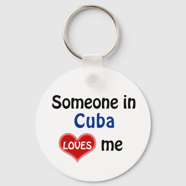 Someone in Cuba Loves me Keychain (Front)