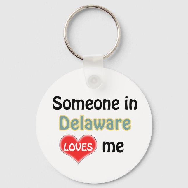 Someone in Delaware Loves me Keychain (Front)