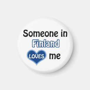 Someone in Finland loves me Magnet