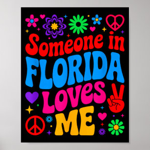 Someone In Florida Loves Me Boho Floral Peaceful C Poster