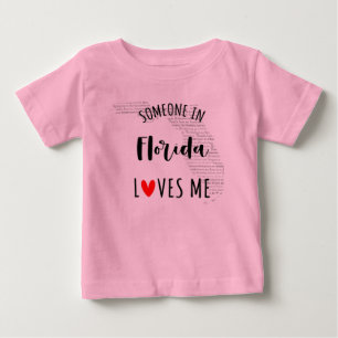 Someone In Florida Loves Me Map Baby T shirt