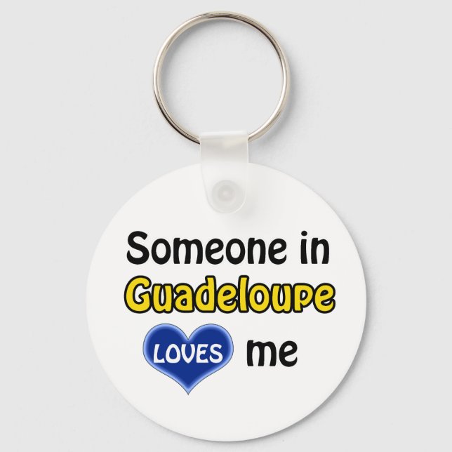 Someone in Guadeloupe Loves me Keychain (Front)