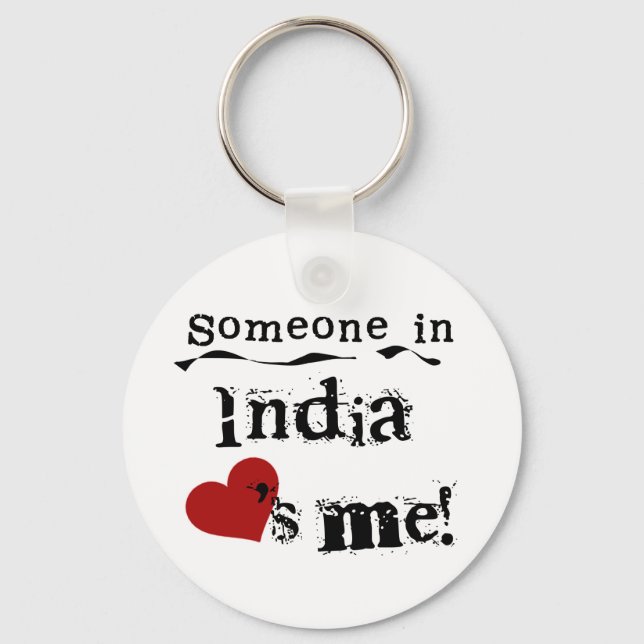 Someone In India Loves Me Keychain (Front)
