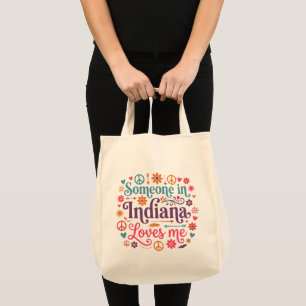 Someone in Indiana Loves Me Boho Hippie Design Tote Bag