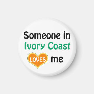 Someone in Ivory Coast Magnet