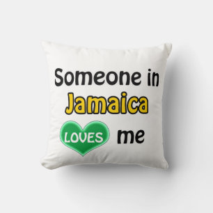 Someone in Jamaica loves me Throw Pillow