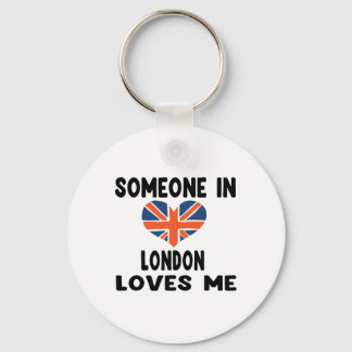 Someone In London Loves Me England British Flag He Keychain