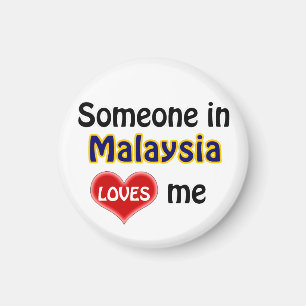 Someone in Malaysia loves me Magnet