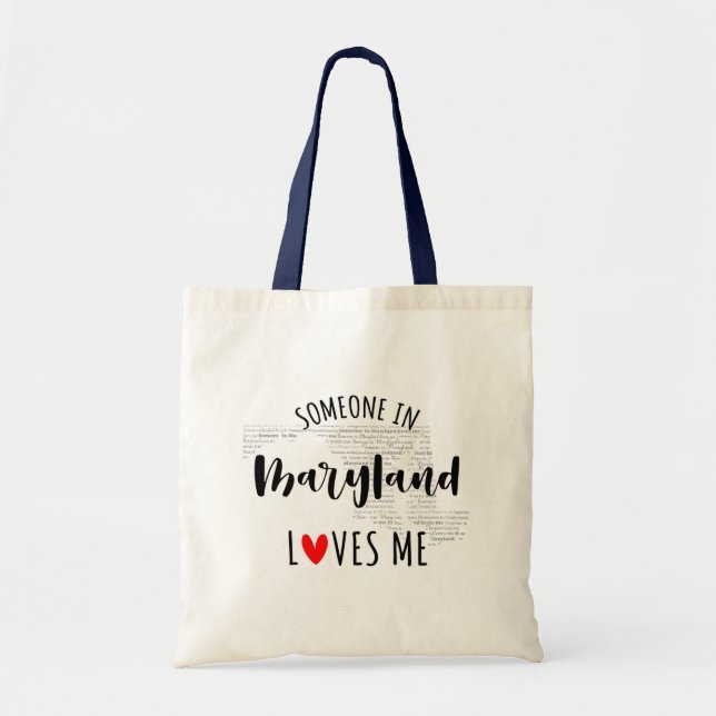 Someone In Maryland Loves Me Your Custom Name  Tote Bag (Front)