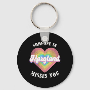 Someone In Maryland Misses You Keychain