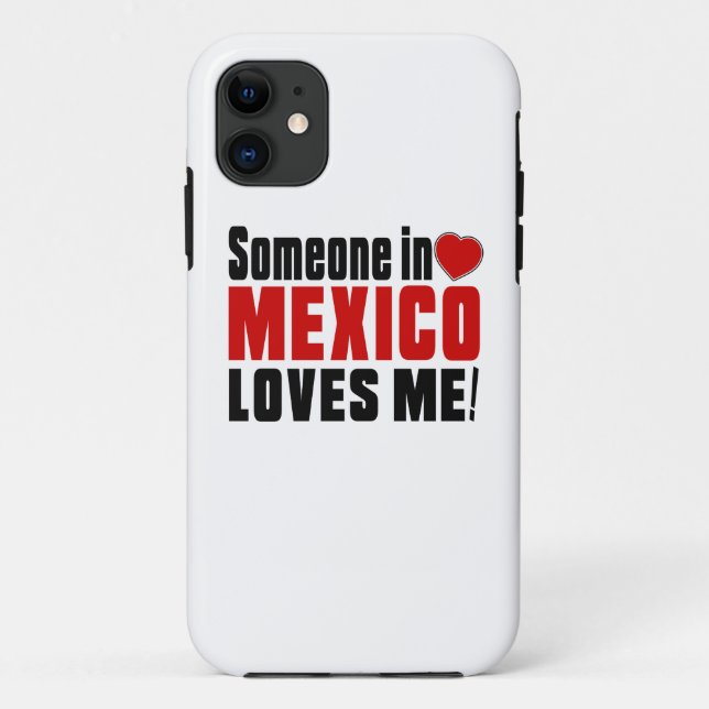 SOMEONE IN MEXICO LOVES ME ! Case-Mate iPhone CASE (Back)