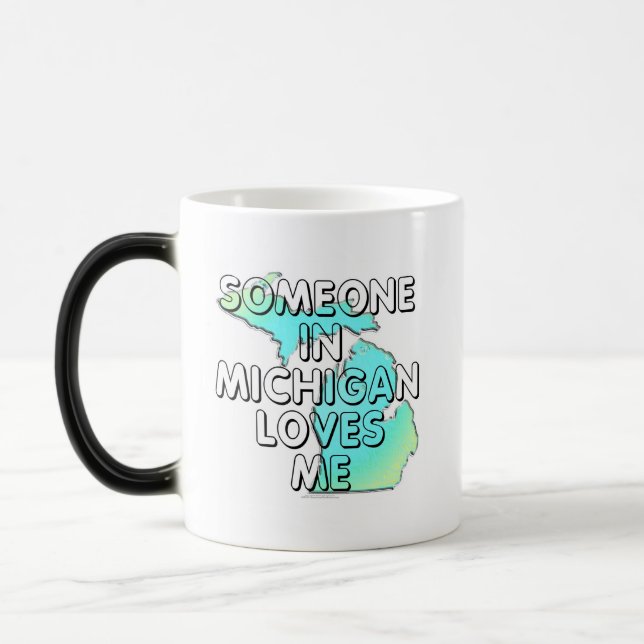 Someone in Michigan loves me Magic Mug (Left)