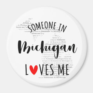 Someone In Michigan Loves Me Magnet