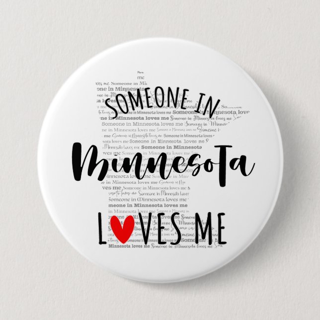 Someone In Minnesota Loves Me 3 Inch Round Button (Front)