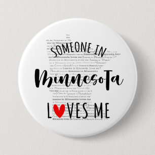 Someone In Minnesota Loves Me 3 Inch Round Button