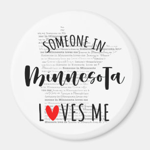 Someone In Minnesota Loves Me Magnet