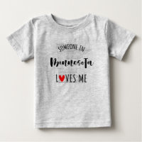 Someone In Minnesota Loves Me Map Baby T shirt