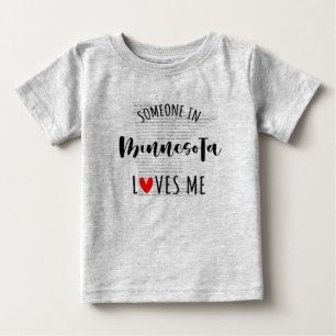 Someone In Minnesota Loves Me Map Baby T shirt