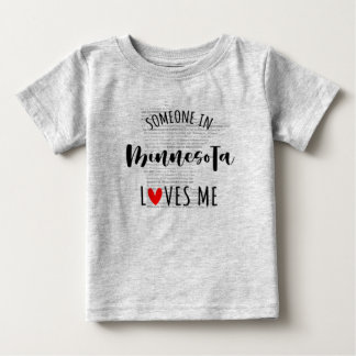 Someone In Minnesota Loves Me Map Baby T shirt