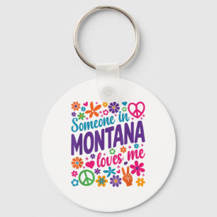 Someone In Montana Loves Me _1  Keychain