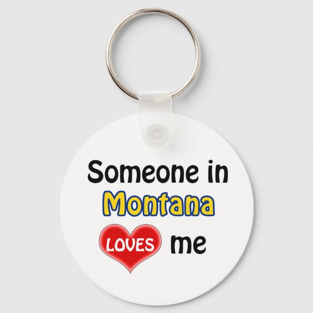 Someone in Montana Loves me Keychain (Front)