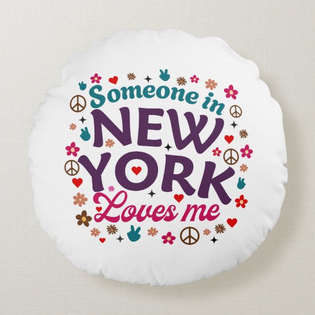 Someone in New York Loves Me Retro Funny Design Round Pillow (Front)
