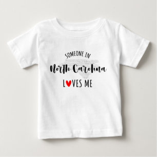 Someone In North Carolina Loves Me Baby T shirt