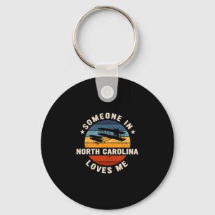 Someone In North Carolina Loves Me  Keychain