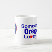 Someone In Oregon Loves Me Coffee Mug (Center)