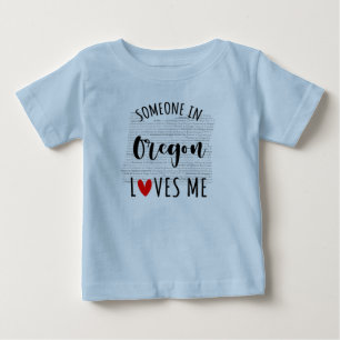 Someone In Oregon Loves Me Map Baby T shirt