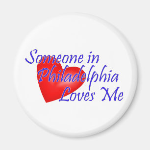 Someone in Philadelphia Loves Me Magnet