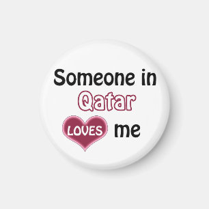 Someone in Qatar loves me – Cute Gift Magnet