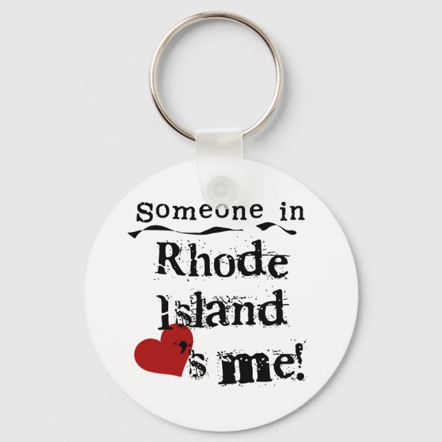 Someone In Rhode Island Loves Me Keychain (Front)