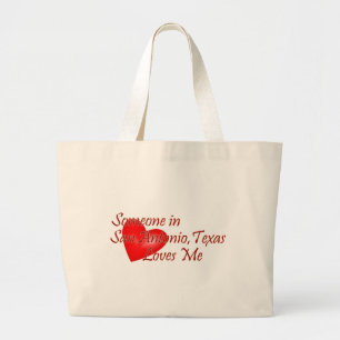 Someone in San Antonio Texas Loves Me Large Tote Bag
