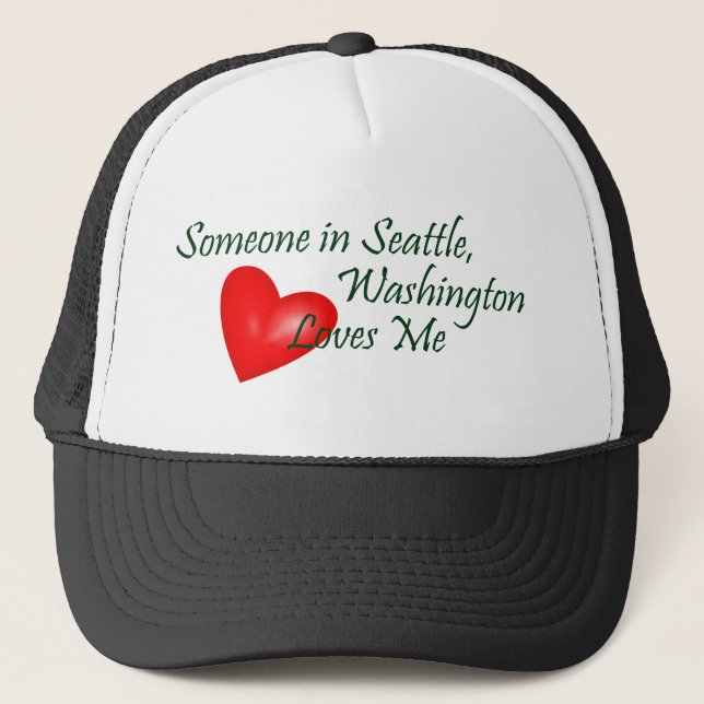 Someone In Seattle Loves Me Trucker Hat (Front)