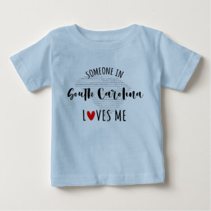 Someone In South Carolina Loves Me Baby T shirt