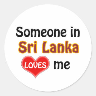 Someone in Sri Lanka loves me Classic Round Sticker