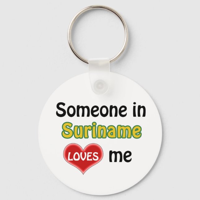 Someone in Suriname Loves me Keychain (Front)