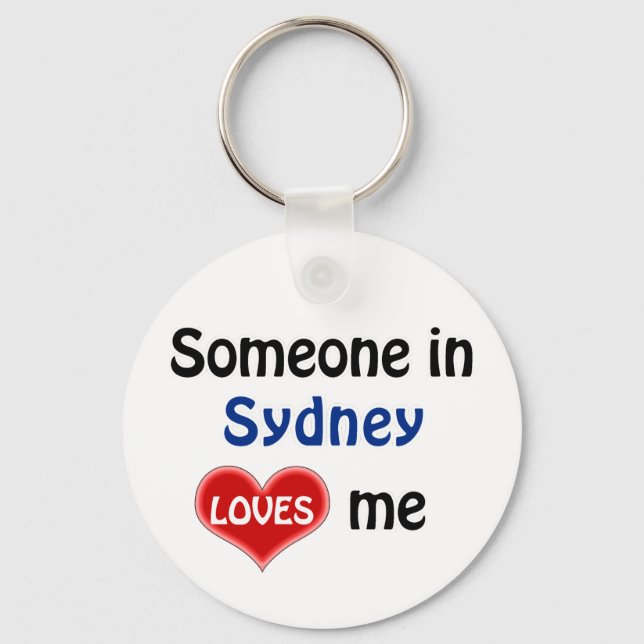 Someone in Sydney loves me Keychain (Front)