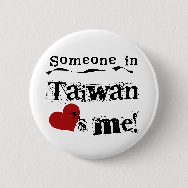 Someone In Taiwan Loves Me 2 Inch Round Button (Front)