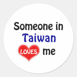 Someone in Taiwan loves me Classic Round Sticker