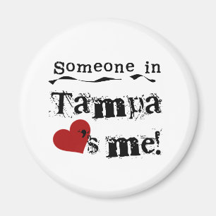 Someone in Tampa Magnet