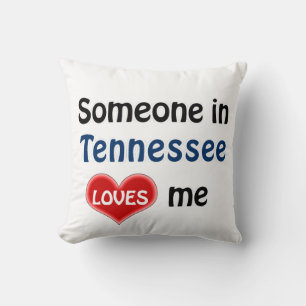 Someone in Tennessee loves me Throw Pillow