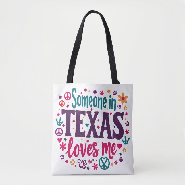 Someone in Texas Love Me - Retro Texas Hippie Art Tote Bag (Front)
