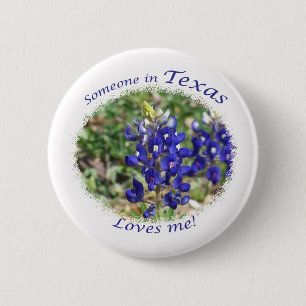 Someone in Texas Loves Me 2 Inch Round Button