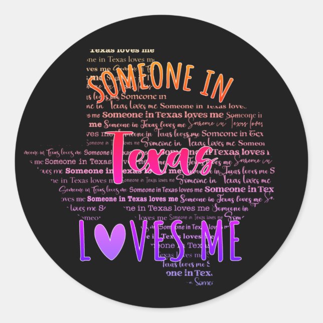 Someone In Texas Loves Me  Classic Round Sticker (Front)