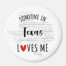Someone In Texas Loves Me Magnet