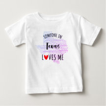 Someone In Texas Loves Me Map Baby T shirt