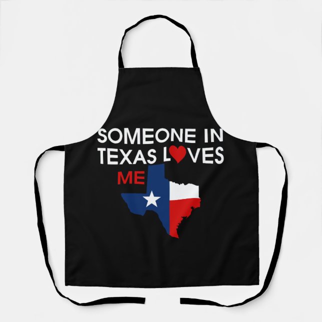 Someone in Texas Loves Me Precious God Bless Apron (Front)