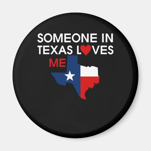 Someone in Texas Loves Me Precious God Bless Magnet (Front)